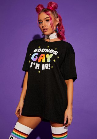 Tipsy Elves Sounds Gay, I'm In Graphic Tee | Dolls Kill