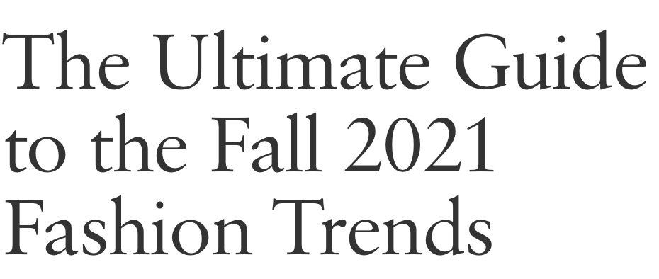 Fall 2021 Trends
