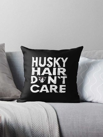 "Husky Dog Funny Design - Husky Hair Dont Care" Throw Pillows by kudostees | Redbubble