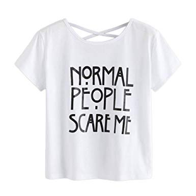 ‘Normal People Scare Me’ Shirt