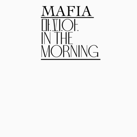 MAFIA - In The Morning