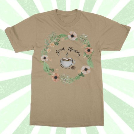 Good Morning Coffee floral watercolor t-shirt