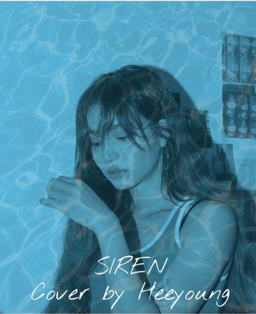 Siren cover by heeyoung