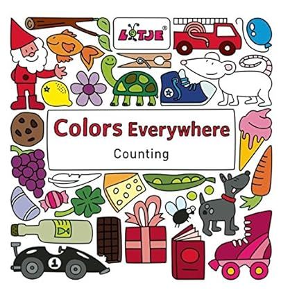 Amazon.com: Colors Everywhere: Counting (Lotje Everywhere): 9781605371986: Versteeg, Lizelot: Books