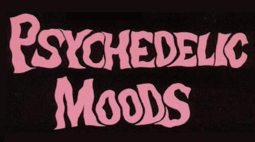 psychedelic moods