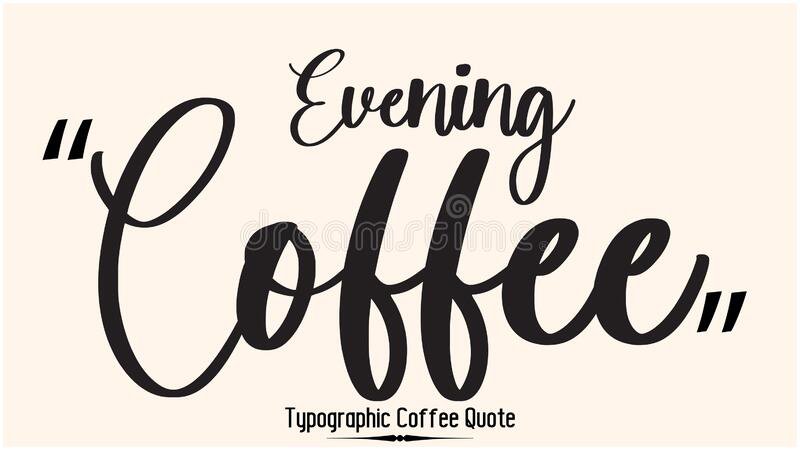 evening coffee quote - Google Search