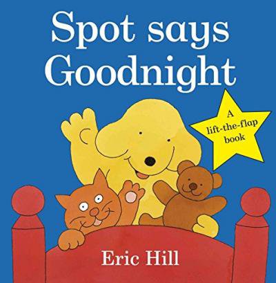 Spot Says Goodnight : Eric Hill : 9780723266334