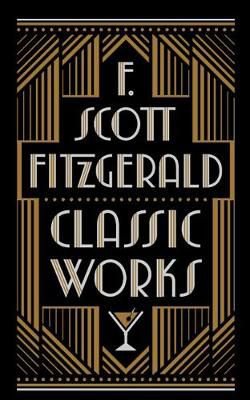 F. Scott Fitzgerald: Classic Works - Bok - Outland