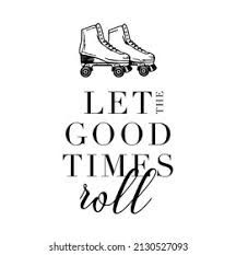 roller skate quote - Google Search