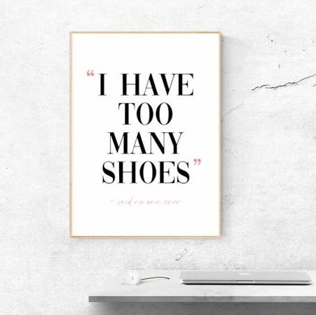 shoes are everything quotes - Google Search