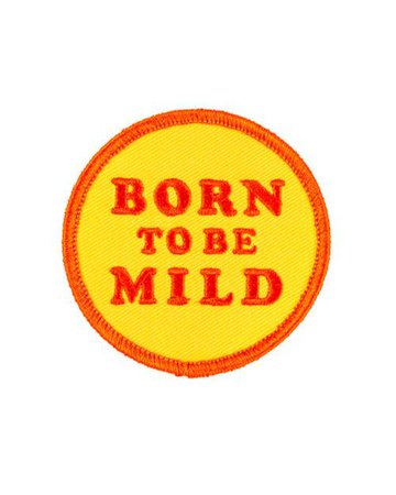 Born To Be Mild Patch – Strange Ways