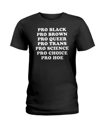 TeeChip Pro Black Pro Brown Pro Queer Pro Trans Shirt Ladies T-Shirt - {size} Black $22.95