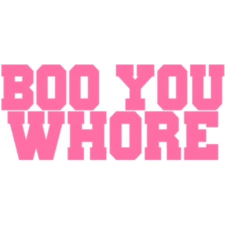 you whore