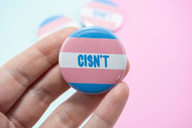 Cisn't 1.5 Pinback Button lgbt trans pride flag | Etsy