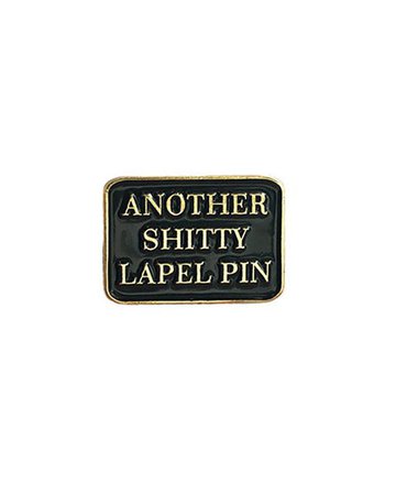 Another Shitty Lapel Pin – Strange Ways