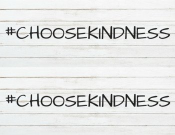 CHOOSE KINDNESS | #choosekindness | Anti-Bullying Movement | TpT