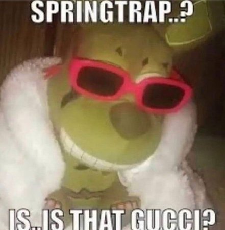 springtrap wears gucci