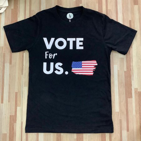Vote For Us T-Shirt — 718 Society