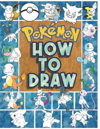 How to Draw Pokémon: [2022 edition] How to Draw Pokémon Deluxe Edition Draw and Color your Favorite Characters Pokémon for kids and Adults With ... Characters, The Best Pokémon Drawing Book: Harris, Ellie: 9798800343052: Amazon.com: Books