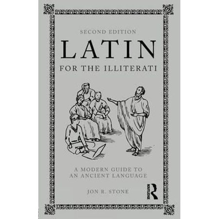 latin for the illiterati jon r stone book