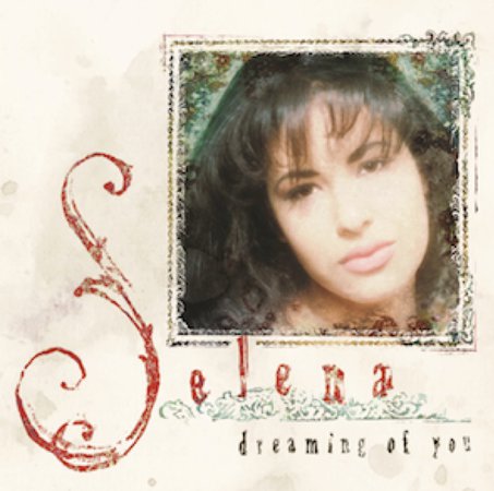 Selena- Dreaming Of You