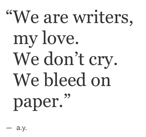 some of us ccry other bleed on paper quote - Bing images