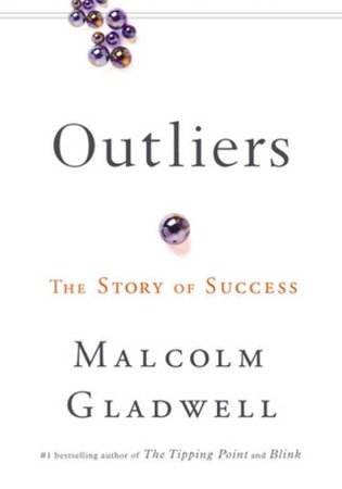 outliers by malcolm gladwell the story of success book novel