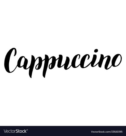 Cappuccino coffee menu lettering text cafe menu Vector Image