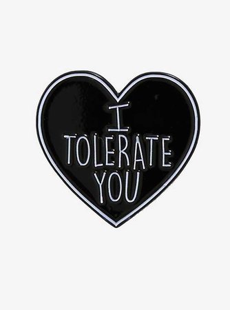 I Tolerate You Heart Enamel Pin