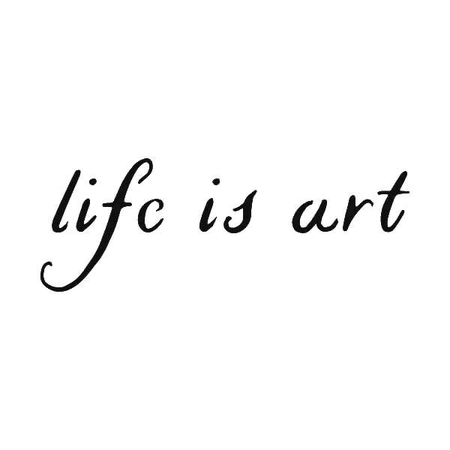 life is art text