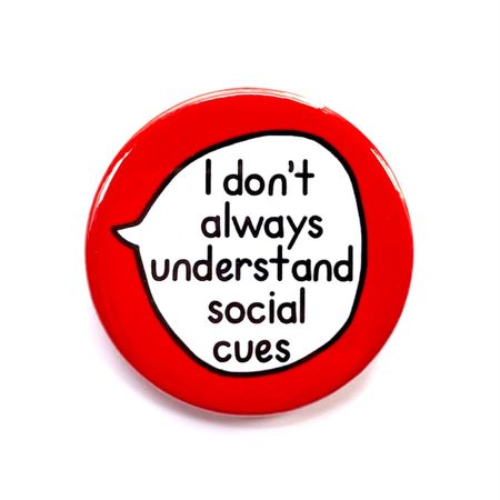 I don't always understand social cues || sootmegs.etsy.com