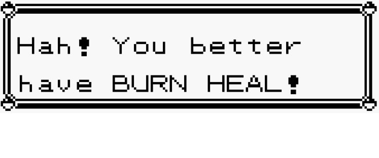 better have burn heal!