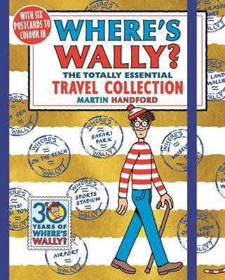 Where's Wally? The Totally Essential Travel Collection : Martin Handford : 9781406375718