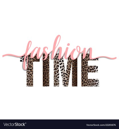 Fashion time t-shirt fashion print with leopard Vector Image