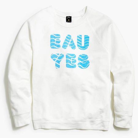 x Charity: Water "Eau yes" sweatshirt