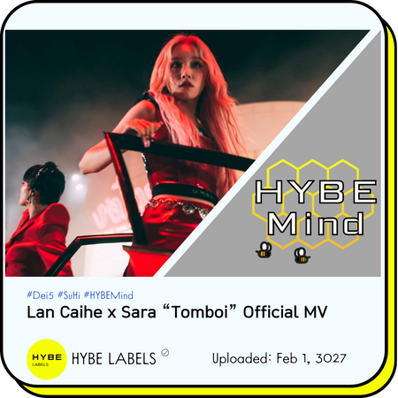 HYBE MIND Tomboi Official MV Thumbnail Dei5 Lan Caihe x Sugar High Sara