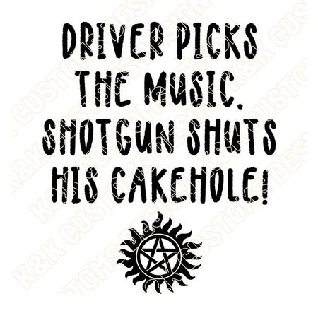 Driver Picks the Music. Shotgun Shuts His Cakehole PNG SVG | Etsy