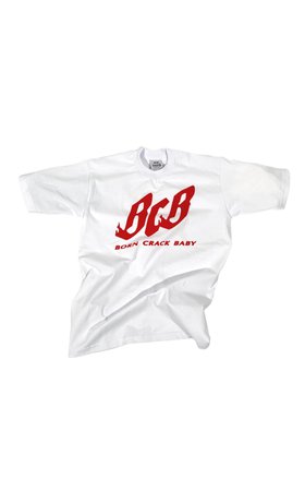 BCB “Born Crack Baby” Wht/Red Tee