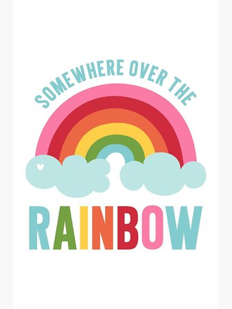 "Somewhere Over the Rainbow" Art Print by MissTiina | Redbubble