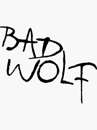 "Bad Wolf" Sticker by ineslira | Redbubble