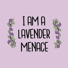 Dispatches from the Margins: Lesbian Connection & the Lavender Menace | Lesbian, Lavender, Purple aesthetic