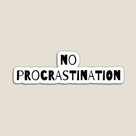 no procrastination work and school motivational quote