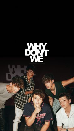 why don’t we