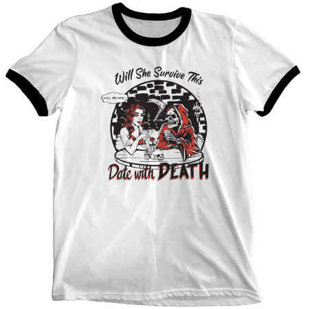 *clipped by @luci-her* Date With Death Ringer Shirt