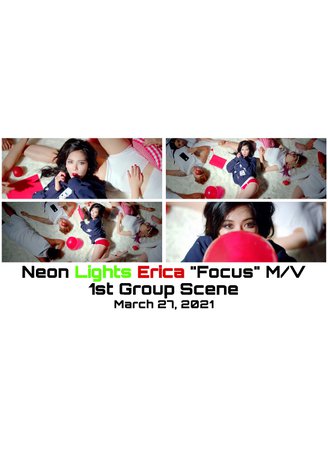 Neon Lights Erica “Focus” M/V