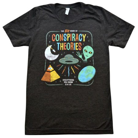 Conspiracy Theories Shirt
