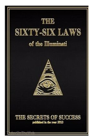 The 66 Laws of the Illuminati Secrets of Success by The House of Illuminati book
