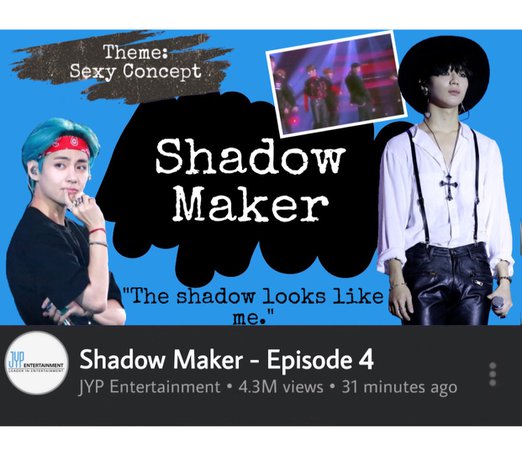 Shadow Maker Ep. 4