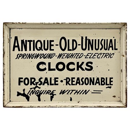 "Antique - Old - Unusual" Clocks for Sale Hand Painted Sign, c.1920 For Sale at 1stDibs
