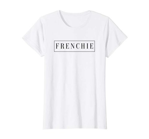 Amazon.com: Womens "Frenchie" French Paris Francophile Cute Graphic tee stylish T-Shirt: Clothing